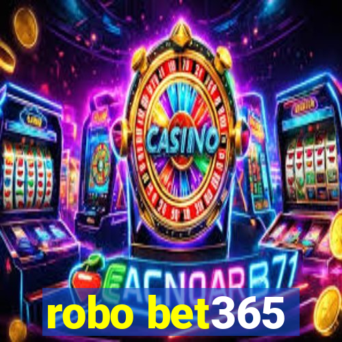 robo bet365